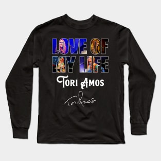 Love Of My Life - Tori Amos Long Sleeve T-Shirt